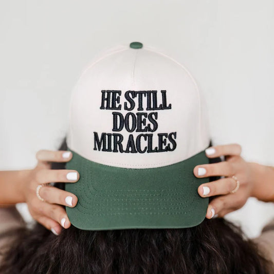 He Still Does Miracles Hat