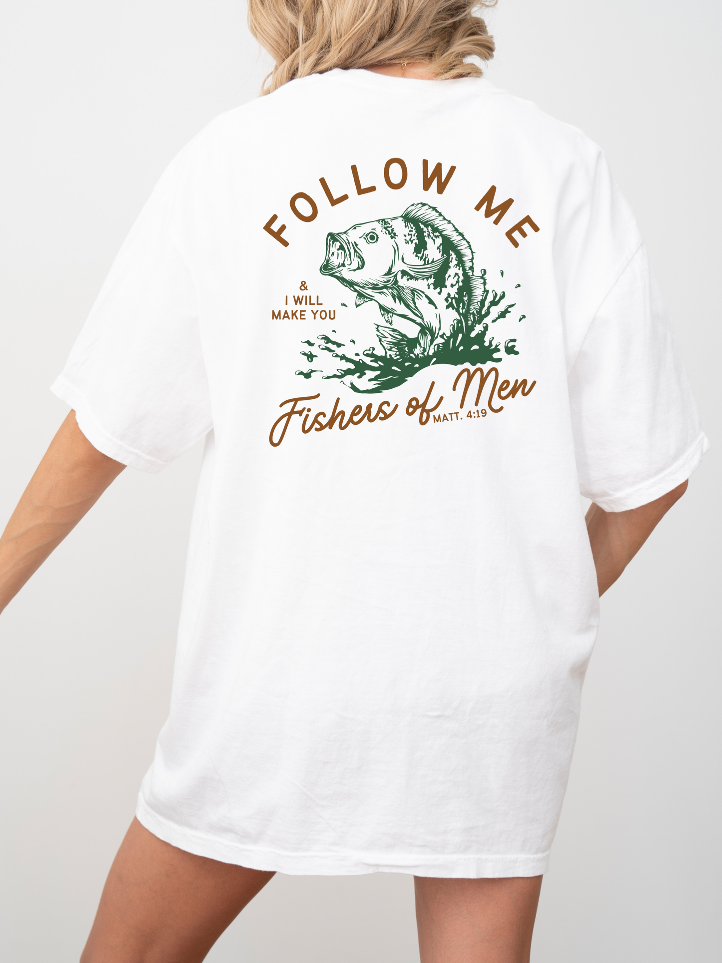 Matthew 4:19 - Fishers of Men Comfort Colors Tee